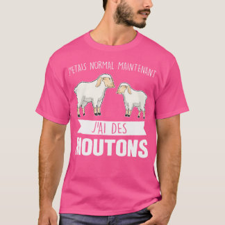Camiseta J'Etais Normal Mantenedor J'Ai Des Moutons Sheep
