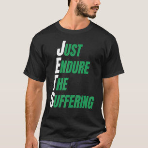 CAMISETA JETSS APENAS REDUZ O SOFRIMENTO