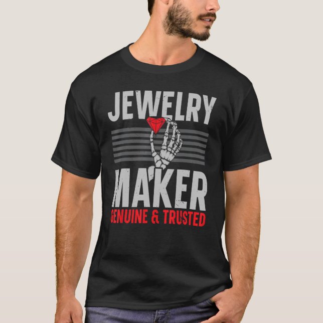 Camiseta Jewelry Maker Genuine E Jeweler Confiável Goldsmit (Frente)