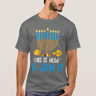 Camiseta Jewish Hanukkah Menorah This Is How We Jew it 