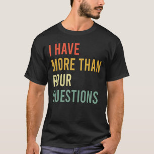 Camiseta Jewish Passover Seder Eu Tenho Mais De Quatro Ques