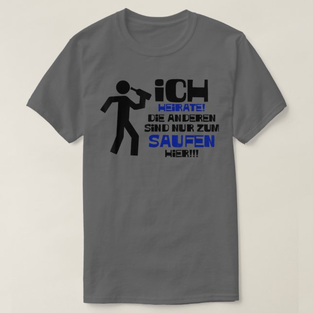 Camiseta JGA Mens Ich Casamento Die Saufen Hier (MenGroom) (Frente do Design)