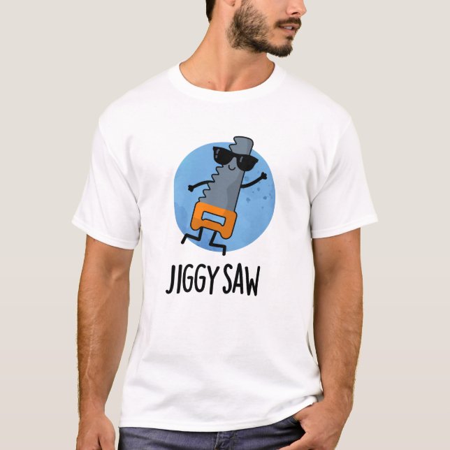 Camiseta Jiggy Viu a ferramenta de dança engraçada Pun (Frente)
