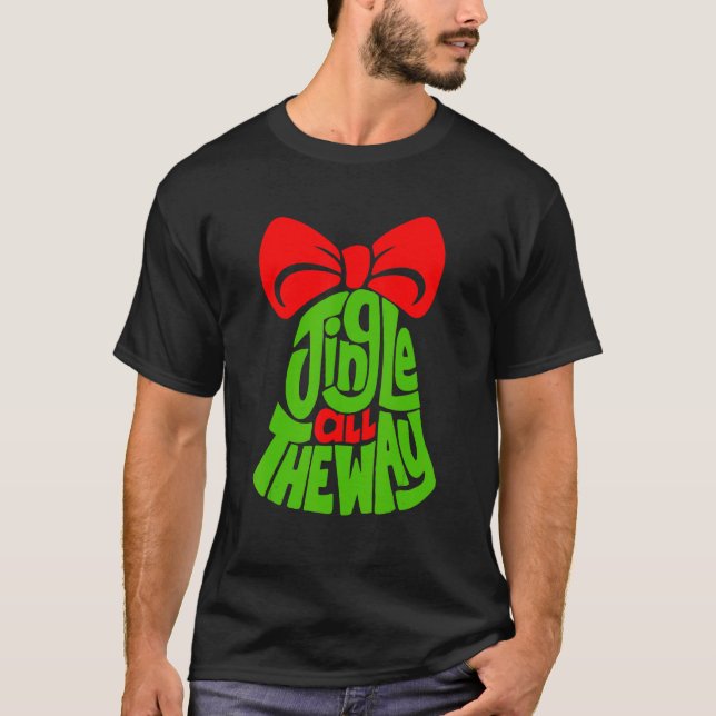 Camiseta Jingle All The Way Bell merry Christmas Jingle Bel (Frente)