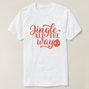 Camiseta Jingle All Way Christmas Holiday T-Shirt