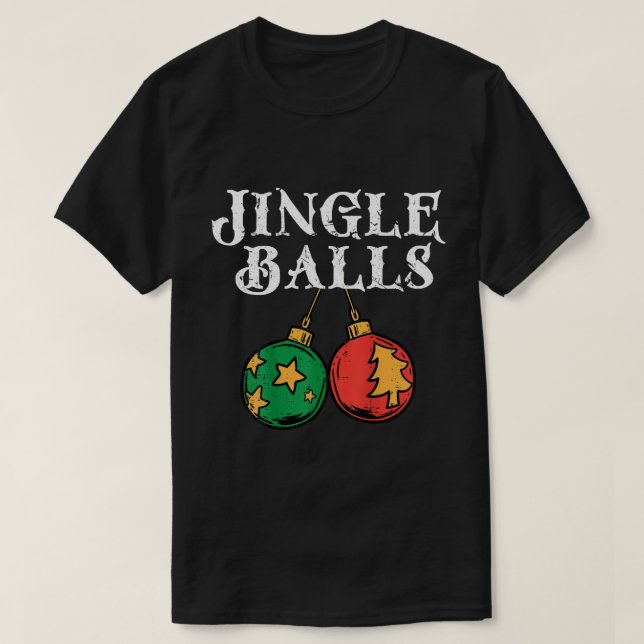 Camiseta Jingle Balls Tinsel Engraçado Correspondência Casa (Frente do Design)