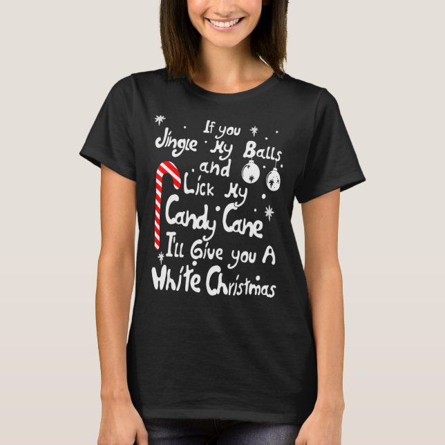 Camiseta Jingle My Balls Lick My Candy Cane White Christmas (Frente)