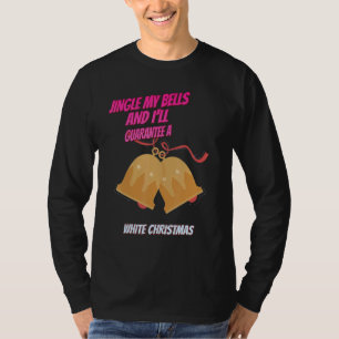 Camiseta Jingle My Bells E eu garanto-vos que digo humor
