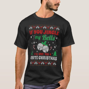 Camiseta Jingle My Bells Eu Te Darei Um Ug De Natal Branco