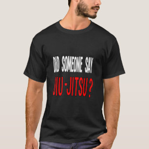 Camiseta Jiu Jitsu - Alguém Disse Jiu -Jitsu Bjj Shirts