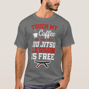 Camiseta Jiu Jitsu Café Toque Meu Café E Seu Primeiro Ji