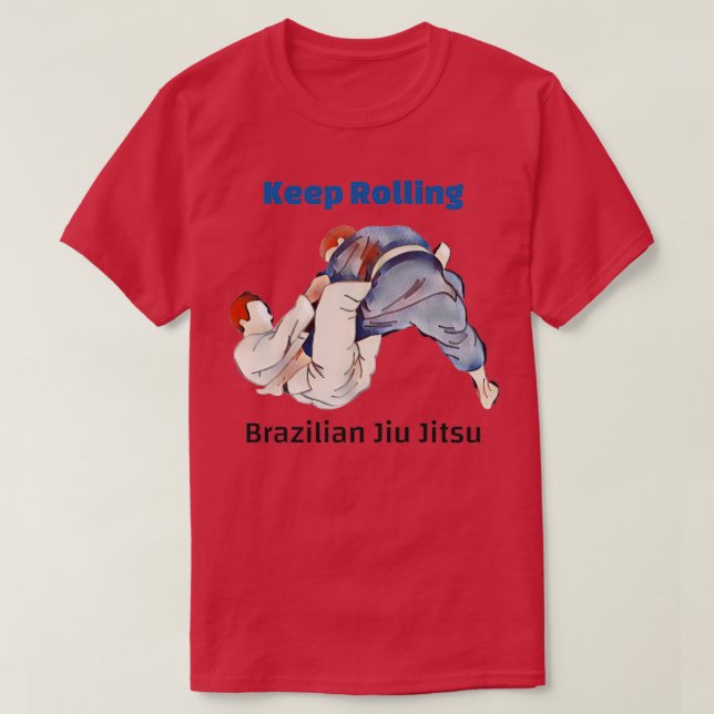 Camiseta Jiu Jitsu continua a rolar BJJ 1 (Frente do Design)