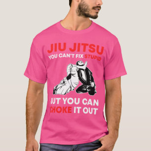 Camiseta Jiu Jitsu Não Consegue Consertar Estúpidos Mas Voc
