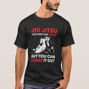 Camiseta Jiu Jitsu não consegue consertar o estúpido, mas v