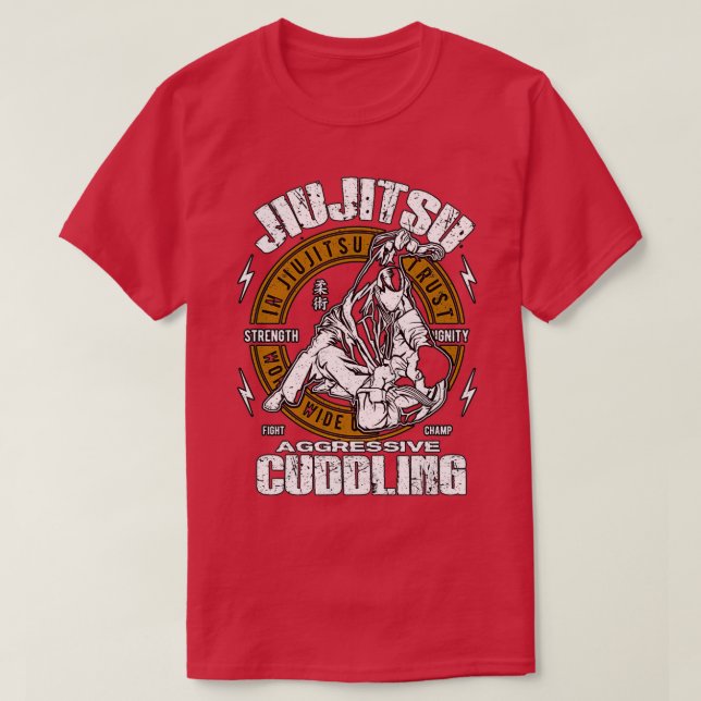 Camiseta JiuJitsu rima com agressivo Cuddling Funny Jiu (Frente do Design)