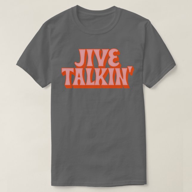Camiseta Jive Talkin Retro Typografia Design (Frente do Design)