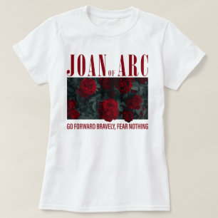 Camiseta Joana Do Arc Vá Em Frente Sem Medo