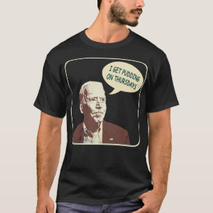 Camiseta Joe Biden Eu tenho pudim às quintas-feiras Sábado