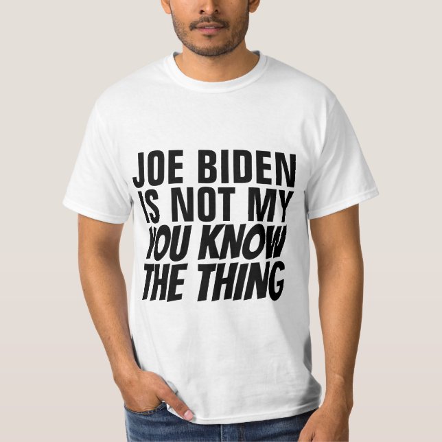 CAMISETA JOE BIDEN NÃO É O MEU CONHECIMENTO (PRESIDENTE) (Frente)