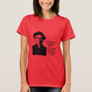 Camiseta Joe Hill Citação, Não Chorem a Organizar Camise