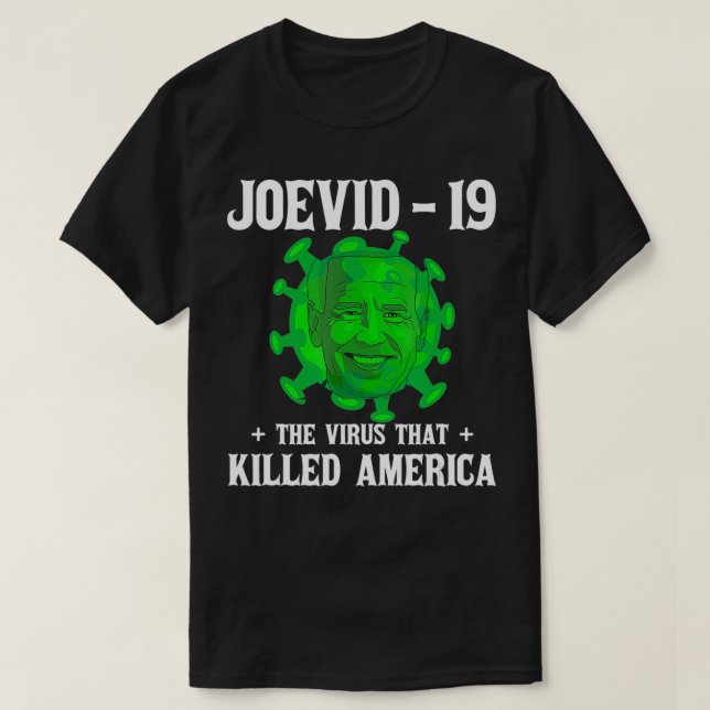 Camiseta Joevid  19 The virus that killed America funny  (Frente do Design)