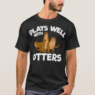 Camiseta Joga Bem Com A Otters Animal Pun River Otter 2550