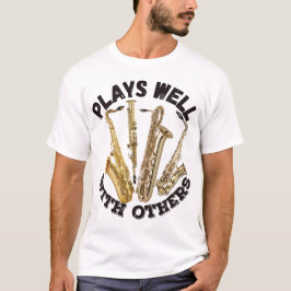 Camiseta Joga Bem Com Outros - Saxofone