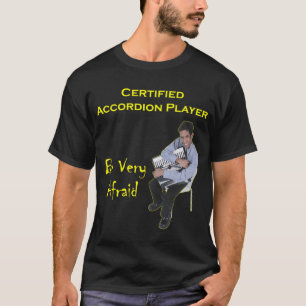 Camiseta Jogador certificado do acordeão: Esteja muito