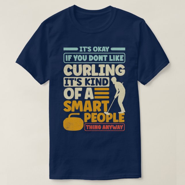 Camiseta Jogador Curler Está Tudo Bem Se Você Não LIke Cu (Frente do Design)