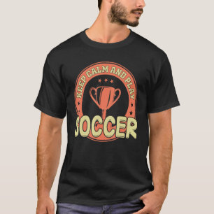 Camiseta Jogador Da Equipe De Futebol Fique Calmo E Jogue F
