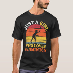 Camiseta Jogador De Badminton Vintage Apenas Uma Menina Que