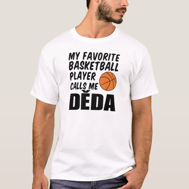 Camiseta Jogador de Basquete Favorito Me Chama De Deda (Frente)