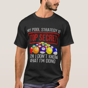 Camiseta Jogador de Bilhar Minha Estratégia de Piscina É Se