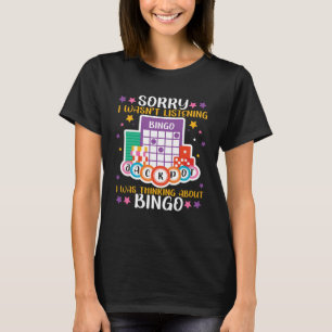 Camiseta Jogador de Bingo Desculpe Não Estava Ouvindo Estav