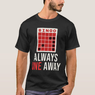 Camiseta Jogador de Bingo Engraçado Sempre Perto