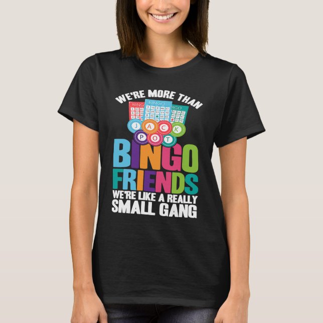 Camiseta Jogador de Bingo Somos Mais do que Amigos de Bingo (Frente)
