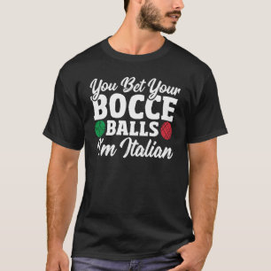 Camiseta Jogador de Bocha Você Aposta Suas Bolas de Bocha E