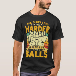 Camiseta Jogador De boliches, O Mais Difícil É Levantar A M