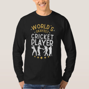 Camiseta Jogador de críquete mais Okayet do mundo dizendo c