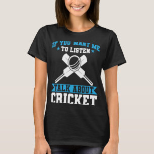 Camiseta Jogador De Críquete, Se Você Quer Que Eu Ouça Fala