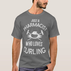 Camiseta Jogador De Curling Apenas Um Farmacêutico Que Ama