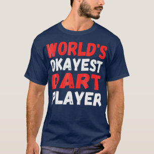 Camiseta Jogador de dardos mais carinhoso do Okayest TShirt