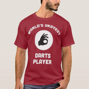 Camiseta Jogador de Dardos mais engraçados do Okayest Pin