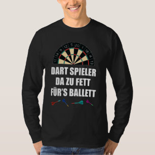 Camiseta Jogador De Dart Da Zu Fett Para Dizer Balé Dart