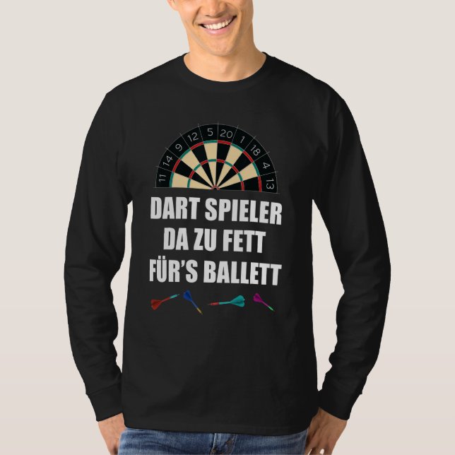 Camiseta Jogador De Dart Da Zu Fett Para Dizer Balé Dart (Frente)