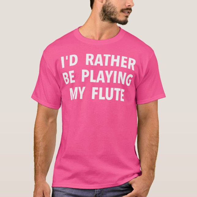 Camiseta Jogador De Flute Presente - Eu Preferencialmente J (Frente)