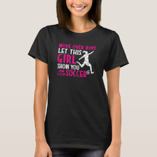 Camiseta Jogador De Futebol Deixe Essa Garota Mostrar Como 