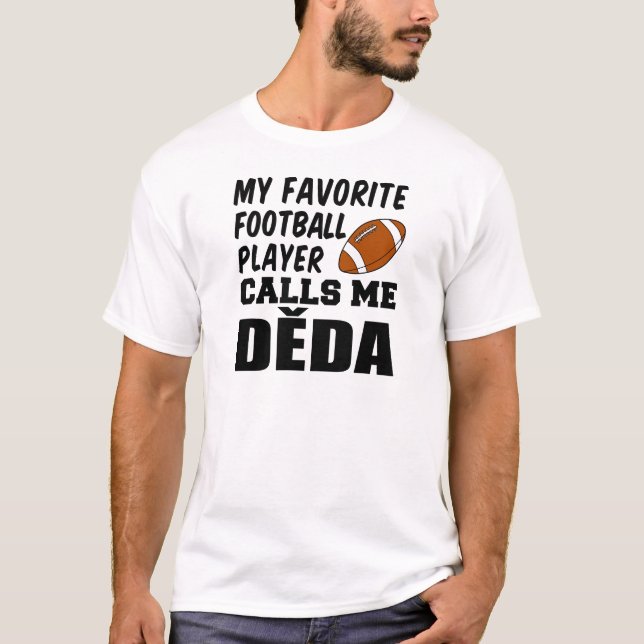 Camiseta Jogador de futebol favorito me chama de Deda (Frente)