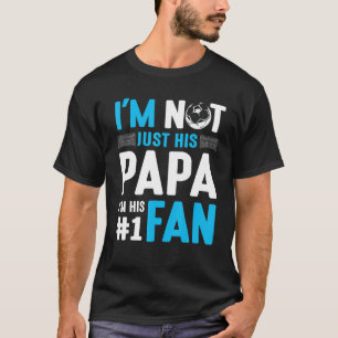 Camiseta Jogador de Futebol Não sou só o pai dele. Sou o nú