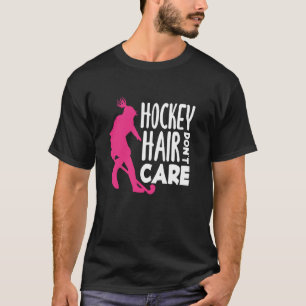 Camiseta Jogador de Hóquei em Campo Cabelo de Hóquei Não Me